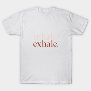 Inhale - exhale 2, pastel text design T-Shirt